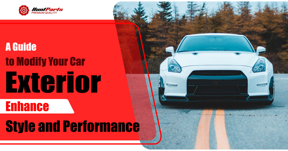 Guide to Modify Your Car's Exterior Enhance Style and Performance