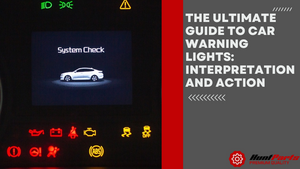 The Ultimate Guide to Car Warning Lights: Interpretation and Action